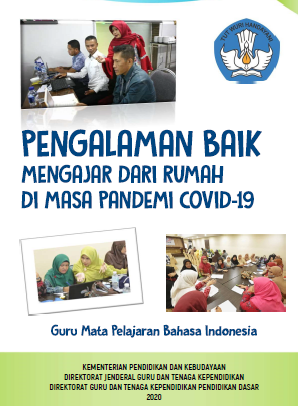 Buku Pengalaman Mengajar Dari Rumah Selama Covid-19 Mata Pelajaran Bahasa Indonesia