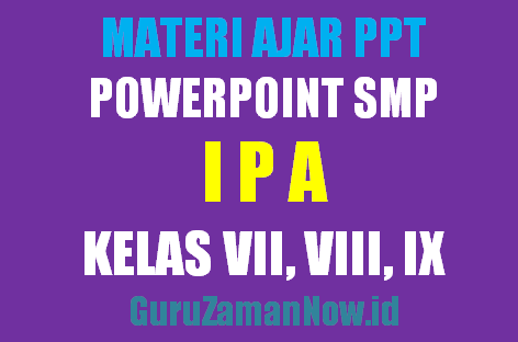 Download Media Ajar PowerPoint (PPT) IPA SMP
